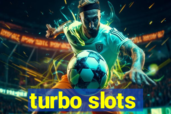 turbo slots